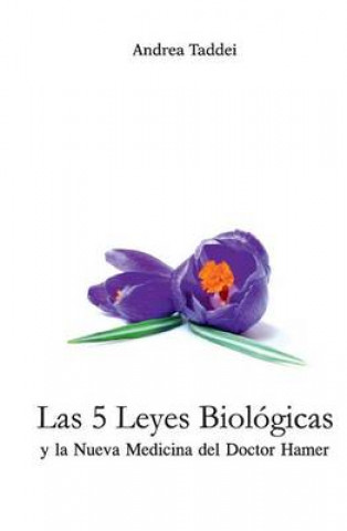 Könyv 5 Leyes Biologicas y la Nueva Medicina del Doctor Hamer Andrea Taddei