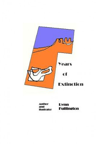 Könyv Years of Extinction Lynn Fullington