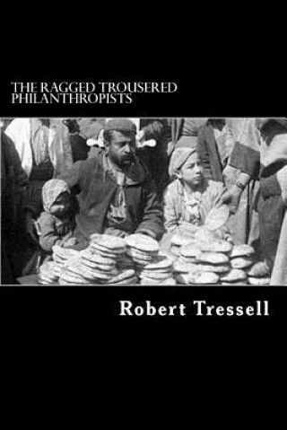 Könyv The Ragged Trousered Philanthropists Robert Tressell