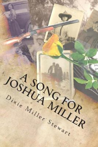 Carte A Song for Joshua Miller Dixie Miller Stewart