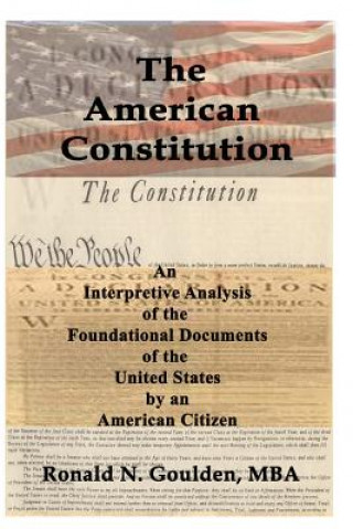 Carte The American Constitution Mba Ronald N Goulden