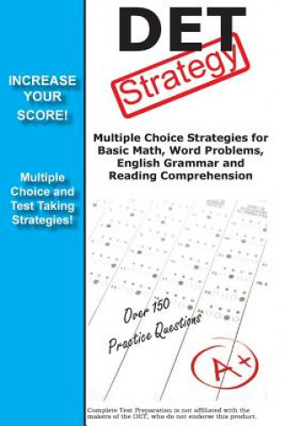 Kniha DET Strategy: Winning Multiple Choice Strategies for the Diagnostic Entrance Test Complete Test Preparation Team