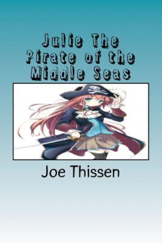 Carte Julie The Pirate of the Middle Seas Joe Thissen