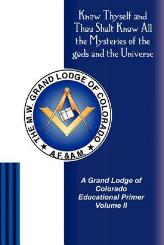 Kniha A Grand Lodge of Colorado Educational Primer II James Tresner