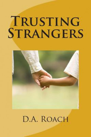 Книга Trusting Strangers D a Roach