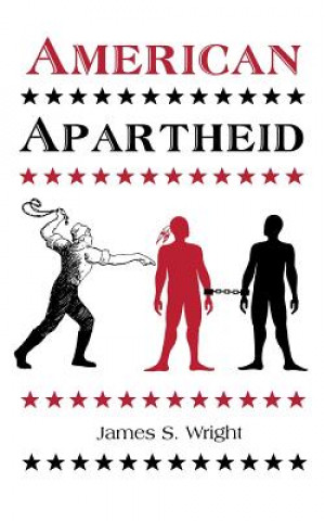 Libro American Apartheid MR James S Wright