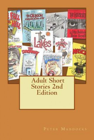 Carte Adult Short Stories 2nd Edition Peter Maddocks