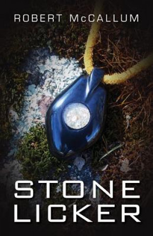 Knjiga Stone Licker Robert McCallum