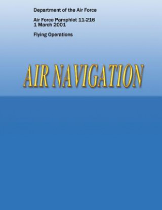 Kniha Air Navigation (Air Force Pamphlet 11-216) Department of the Air Force