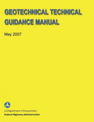 Kniha Geotechnical Technical Guidance Manual U S Department of Transportation