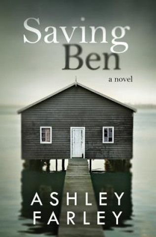 Книга Saving Ben Ashley H Farley