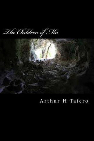 Kniha The Children of Mu Arthur H Tafero