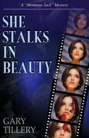 Kniha She Stalks in Beauty Gary Tillery