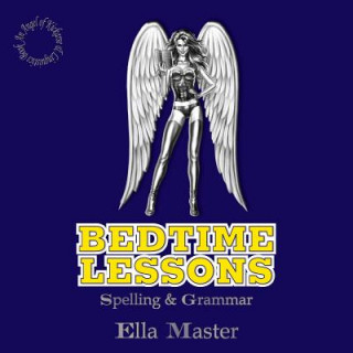 Kniha Bedtime Lessons Ella Master