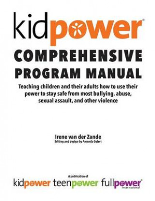 Kniha Kidpower Comprehensive Program Manual Irene Van der Zande