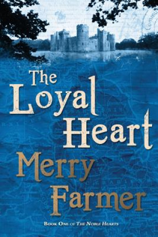 Knjiga The Loyal Heart Merry Farmer