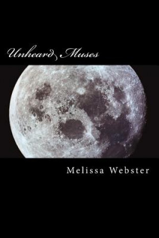 Книга Unheard Muses Melissa Webster