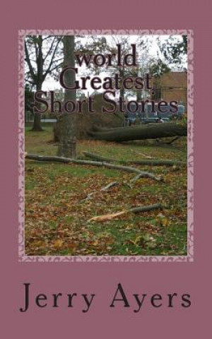 Kniha world Greatest Short Stories: short stories Jerry Ayers