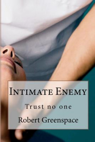 Carte Intimate Enemy: Trust no-one Robert Greenspace