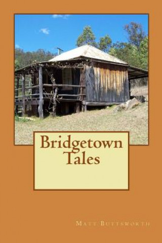 Kniha Bridgetown Tales Matt Buttsworth