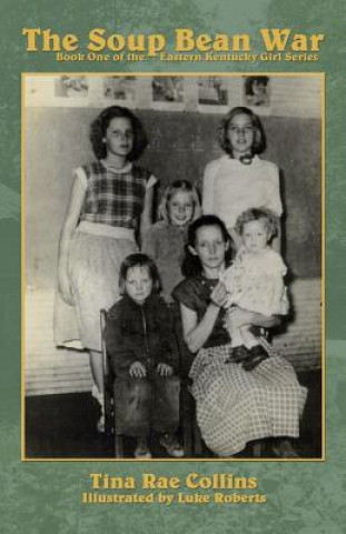 Buch The Soup Bean War Tina Rae Collins