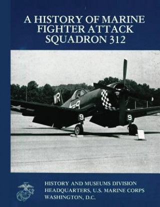 Buch A History of Marine Fighter Attack Squadron 312 Maj William J Sambito