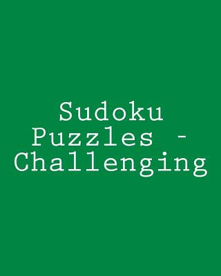 Book Sudoku Puzzles - Challenging: Fun, Large Grid Sudoku Puzzles Mark Hartz