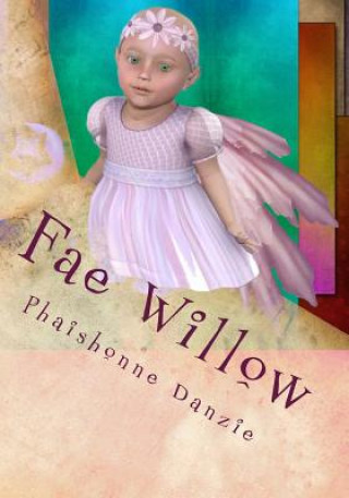 Knjiga Fae Willow Phaishonne Danzie