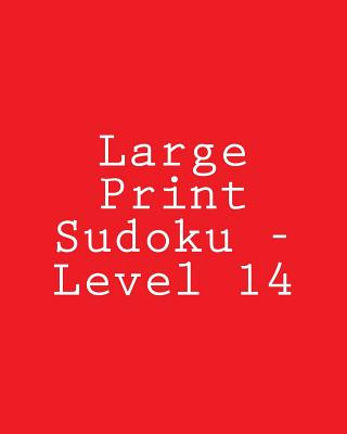 Buch Large Print Sudoku - Level 14: Fun, Large Grid Sudoku Puzzles Bill Rodgers