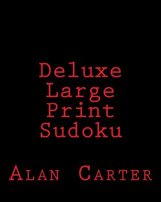 Książka Deluxe Large Print Sudoku: Fun, Large Print Sudoku Puzzles Alan Carter