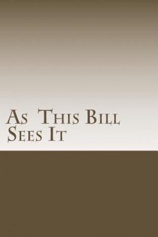 Carte As This Bill Sees It: : Lessons Learned in A.A. Meetings Bill E