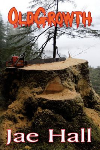 Buch OldGrowth Jae Hall