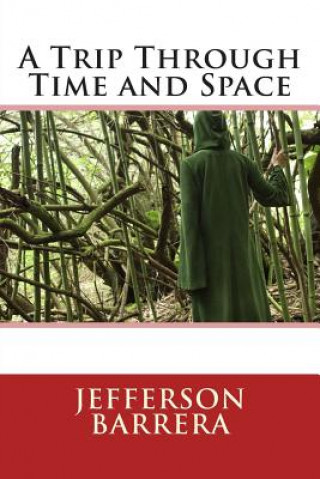 Kniha A Trip Through Time and Space Jefferson Barrera