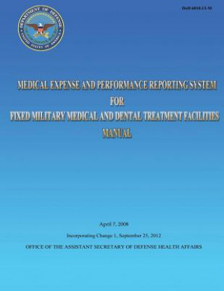 Carte Medical Expense and Performance Reporting System for Fixed Military Medical and Dental Treatment Facilities Manual Assistant Secretary of D Health Affairs