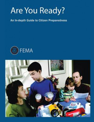 Carte Are You Ready? An In-Depth Guide to Citizen Preparedness Federal Emergency Management Agency