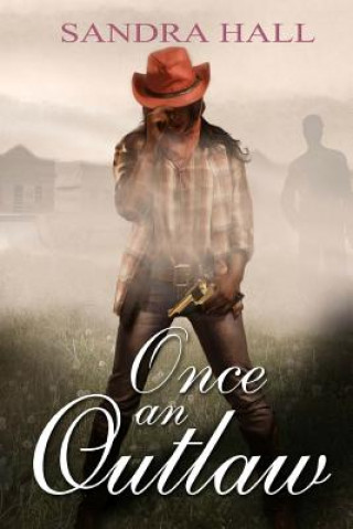 Книга Once an Outlaw Sandra Hall
