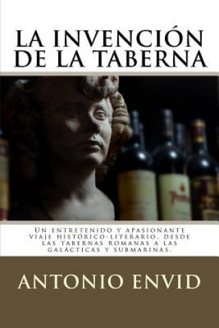 Könyv La invención de la Taberna Antonio Envid Minana