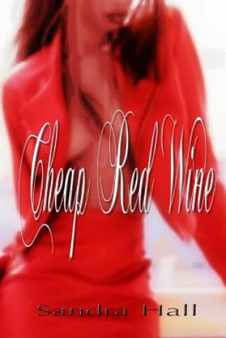 Книга Cheap Red Wine Sandra Hall