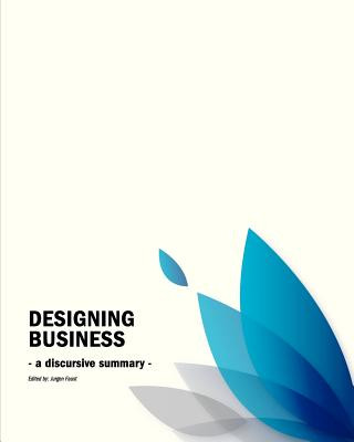 Carte Business Design Conference: - a discursive summary - Jurgen Faust