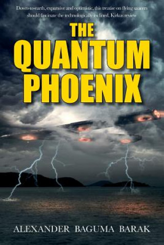 Knjiga The quantum phoenix Alexander Baguma Barak