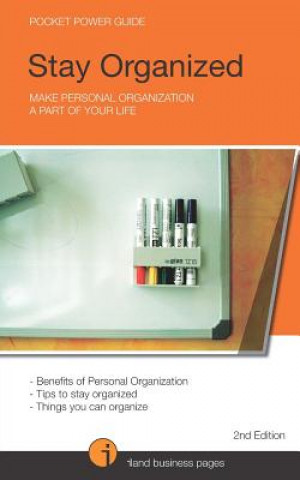 Kniha Stay Organized: Make Personal Organization a Part of your Life Andre Iland