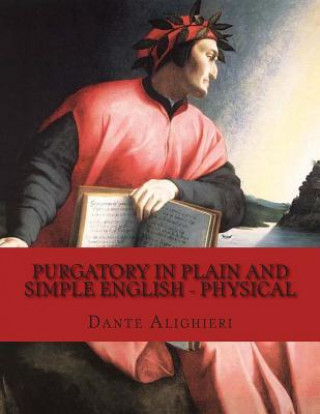 Kniha Purgatory In Plain and Simple English - Physical Dante Alighieri