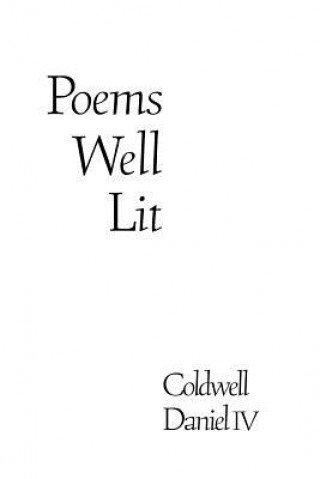 Книга Poems Well Lit Coldwell Daniel