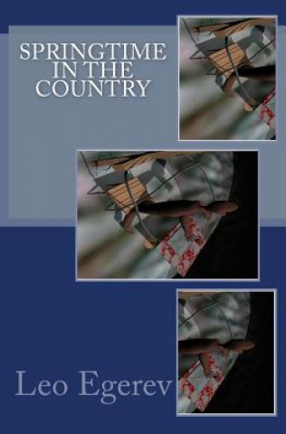 Книга Springtime in the Country Leo Egerev