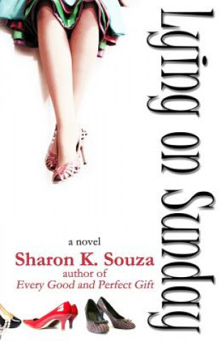 Livre Lying on Sunday Sharon K Souza