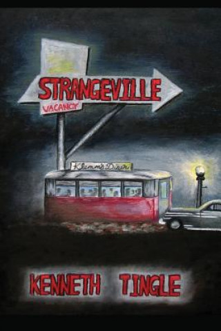 Kniha Strangeville Kenneth Tingle