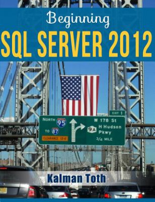 Könyv Beginning SQL Server 2012 Kalman Toth