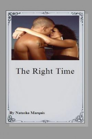 Kniha The Right Time MS Natasha Marquis