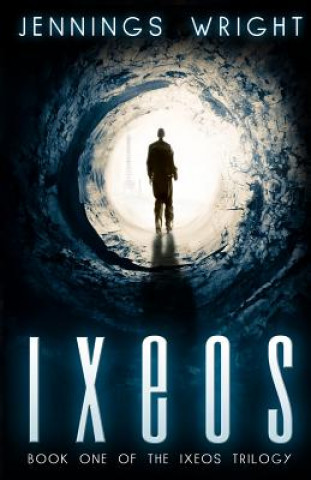 Książka Ixeos: Book One of the Ixeos Trilogy Jennings Wright