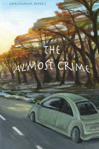 Βιβλίο The Almost Crime Christopher Beyers